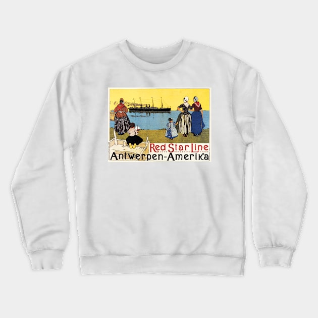 Antwerpen Amerika RED STAR LINE by Henri Cassiers c1899 Vintage Travel Wall Art Crewneck Sweatshirt by vintageposters